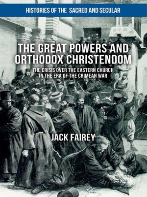 cover image of The Great Powers and Orthodox Christendom